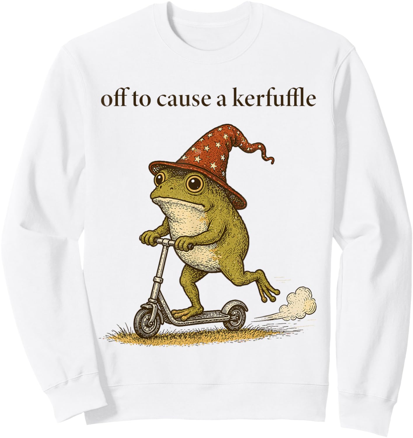 Funny Frog Humor Saying Off to Cause a Kerfuffle Sweatshirt - Sweatshirt | White