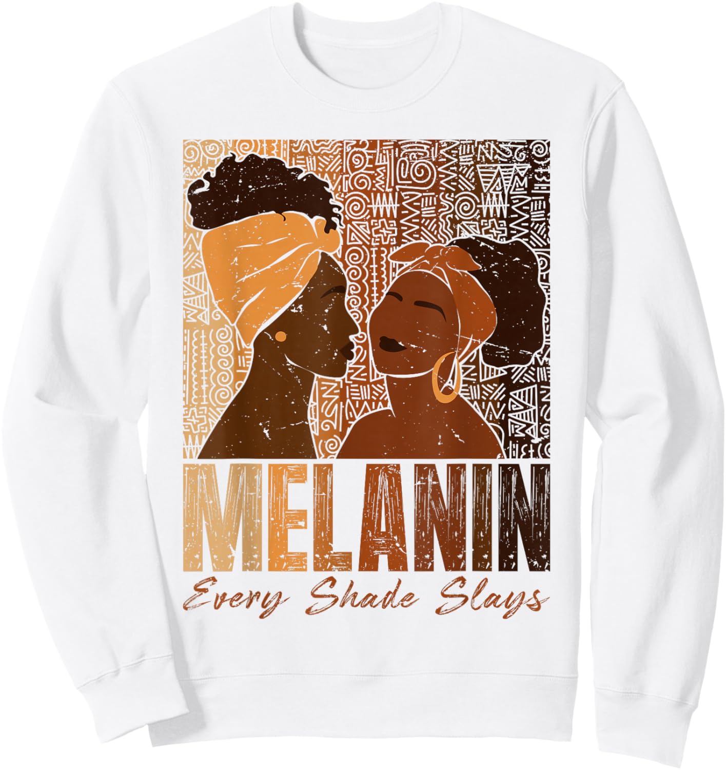 Melanin Every Shade Slays Black History Month Women Girls Sweatshirt - Sweatshirt | White