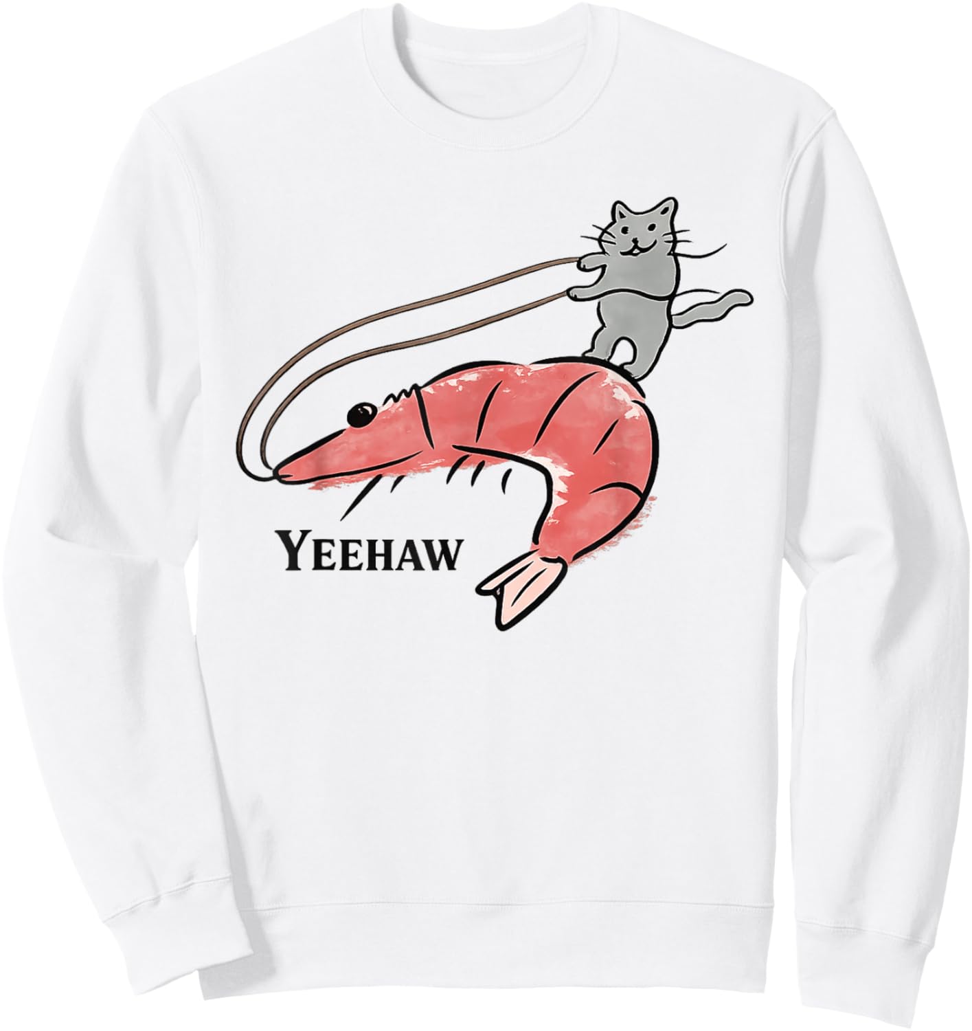 Yeehaw Cowboy Cat Western Funny Cat Riding Shrimp Meme Cute Sweatshirt - Sweatshirt | White