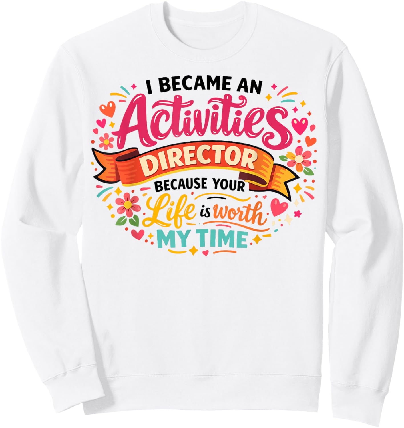 Activity Assistant Squad Team Professionals Appreciation Sweatshirt - Sweatshirt | White