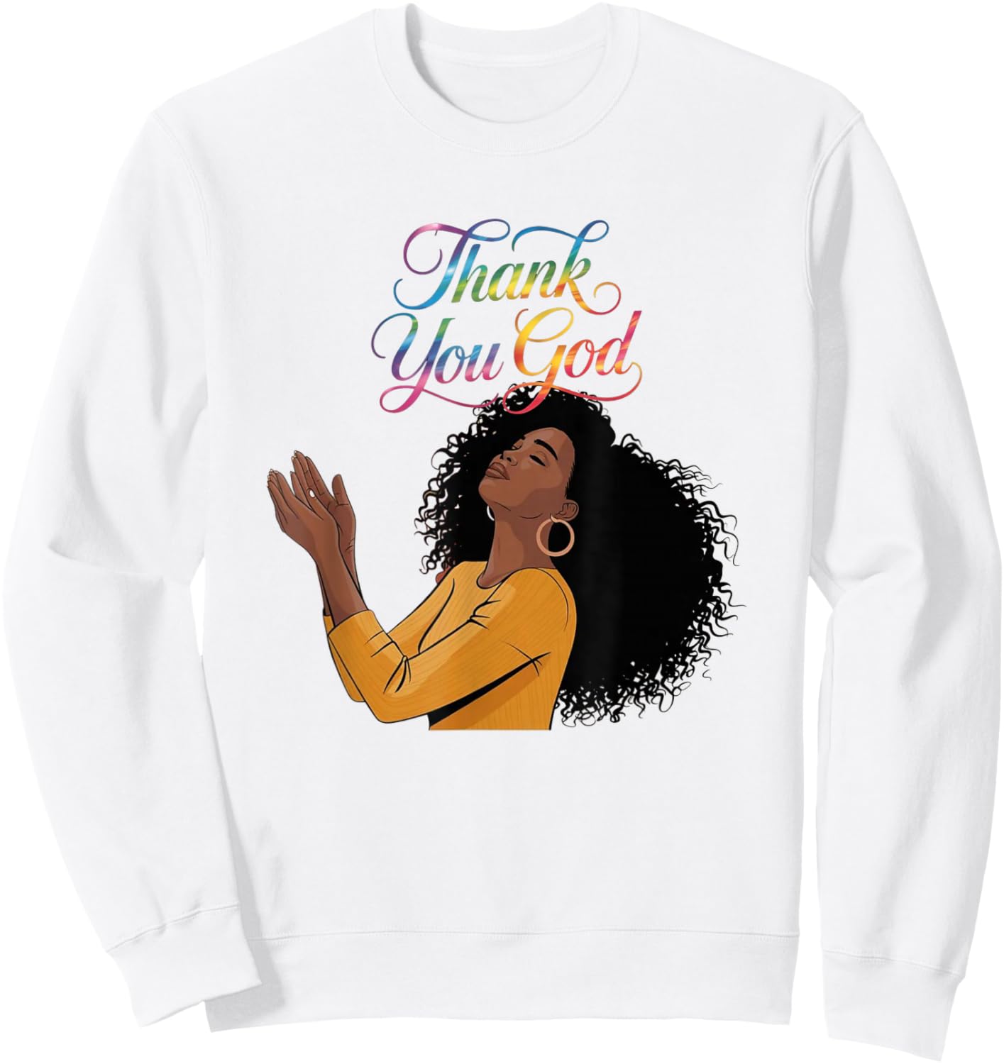 Thank You God Black Woman Prayer Faith Spiritual Design Sweatshirt - Sweatshirt | White