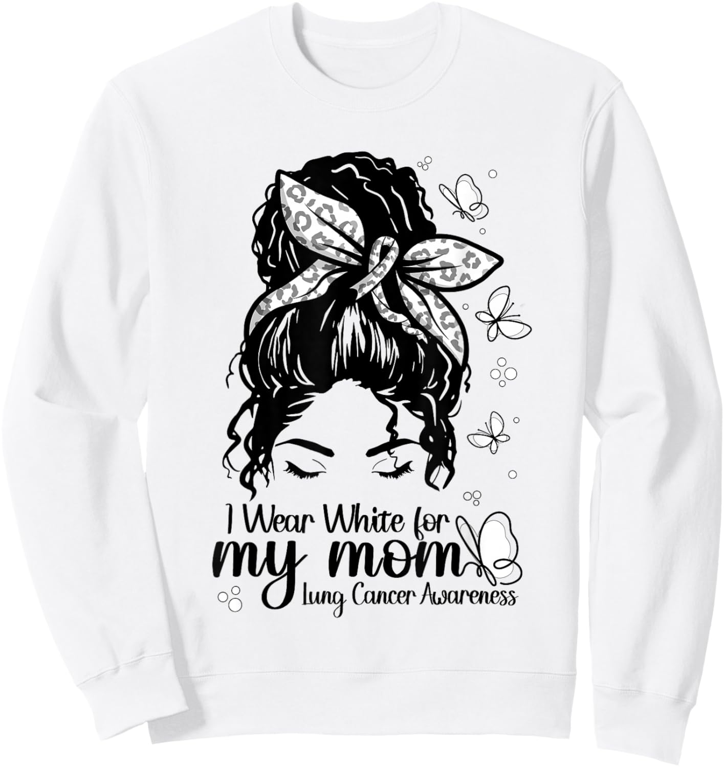 Women Wear White for Mom Support Lung Cancer Awareness Month Sweatshirt - Sweatshirt | White