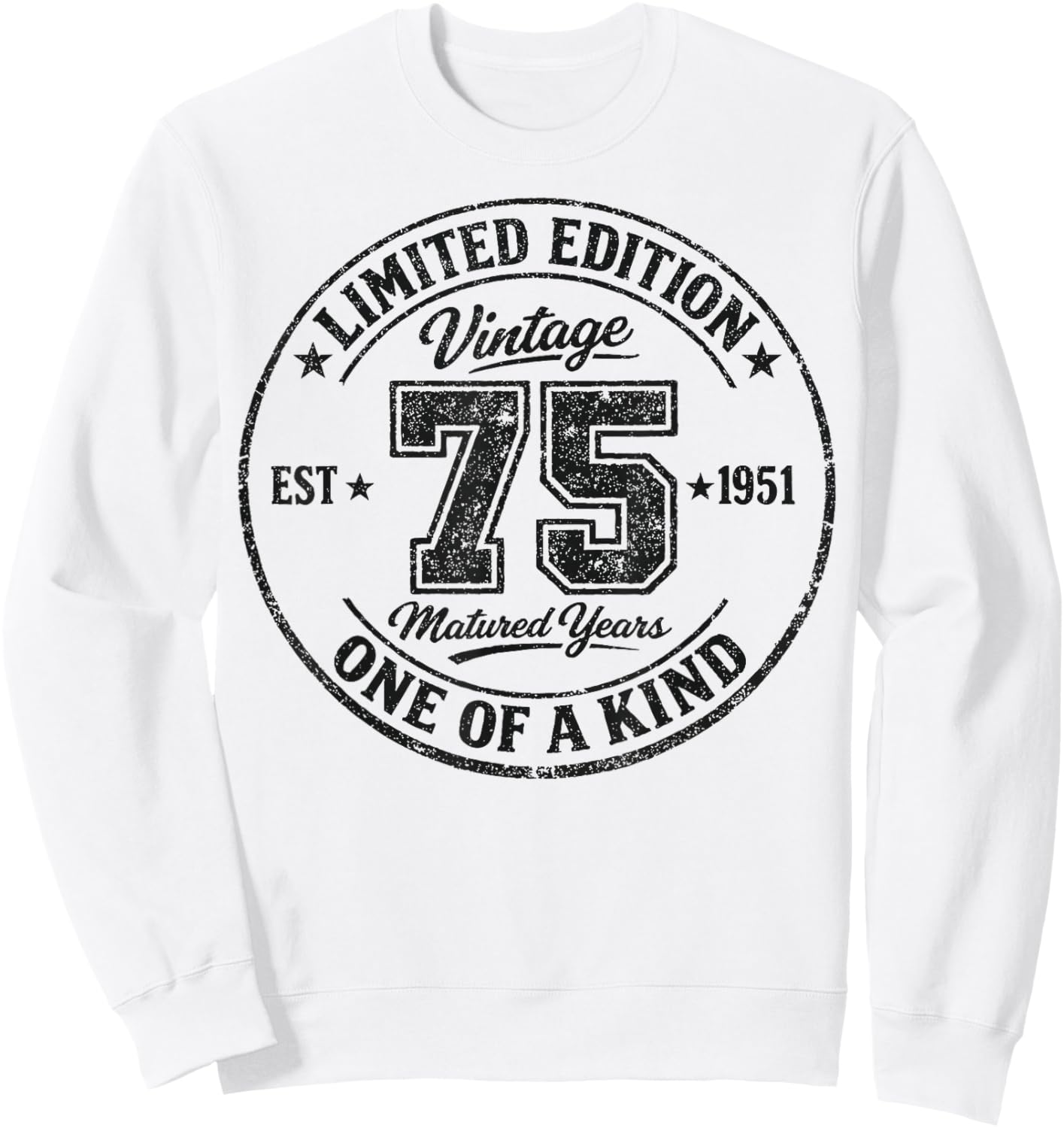 75th Birthday Vintage 1951 Limited Edition 75 Year Old Sweatshirt - Sweatshirt | White
