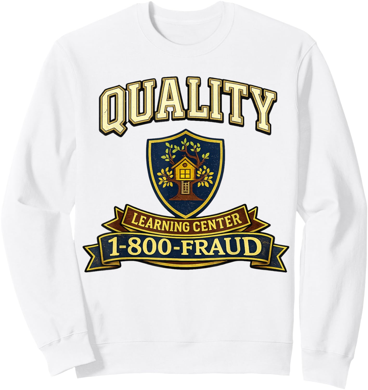 Retro Funny Sarcastic Quality Learning Center School Quote Sweatshirt - Sweatshirt | White