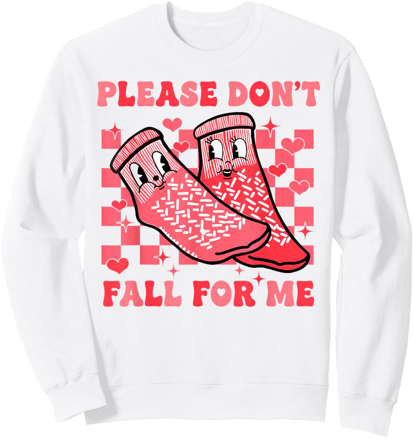 Valentine Please Don't Fall for Me RN PCT CNA Nurse Sweatshirt - Sweatshirt | White