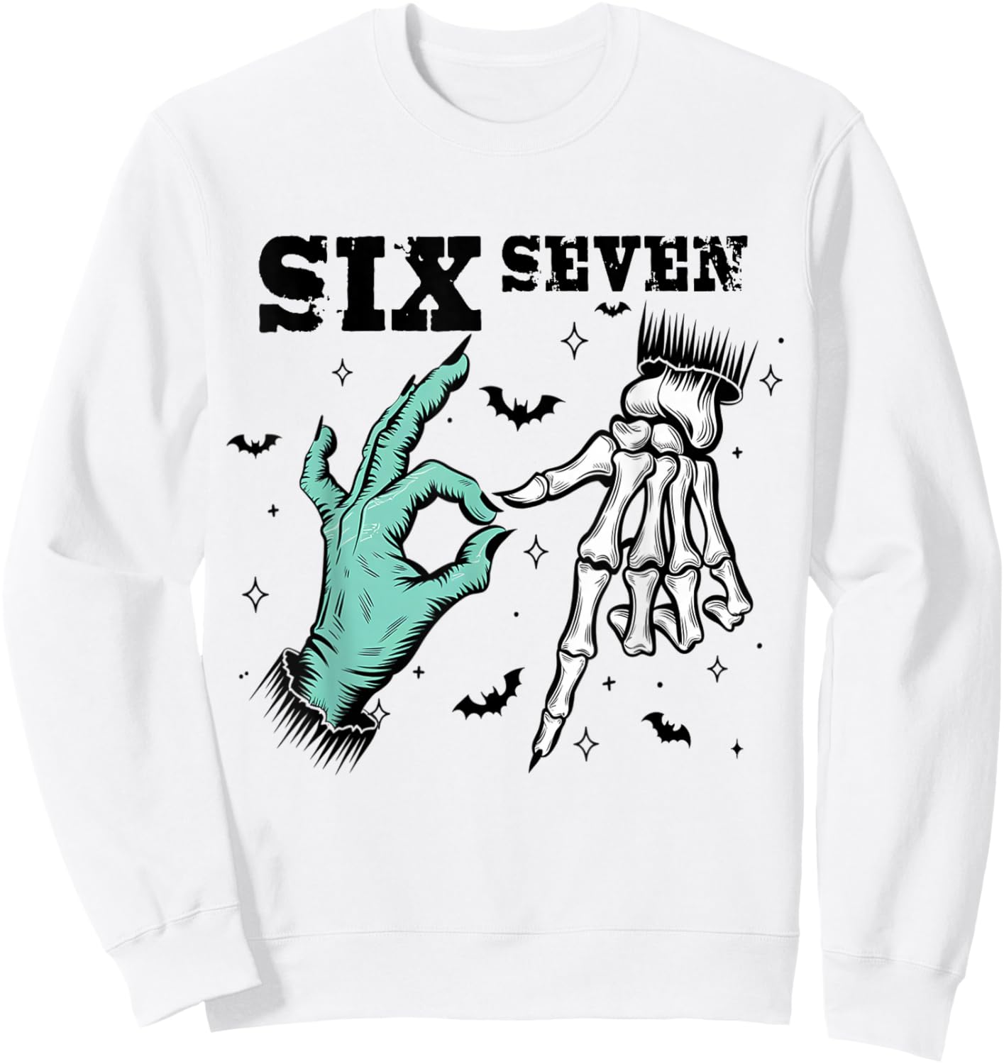 Funny 67 Meme Spooky Skeleton Six Seven Gen Alpha Slang Sweatshirt - Sweatshirt | White
