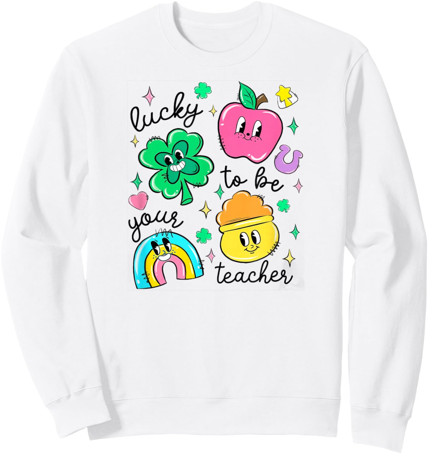 St Patrick's Day Lucky to Be Your Teacher Sweatshirt - Sweatshirt | White