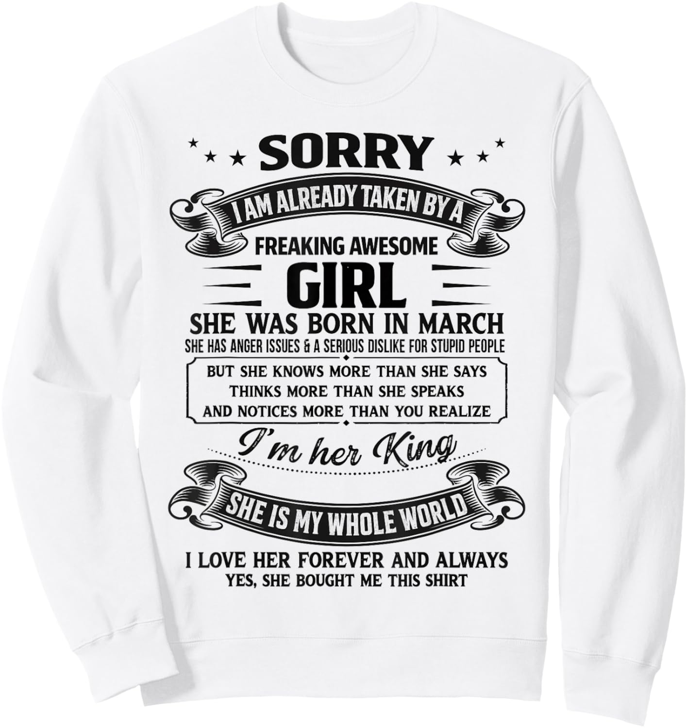 I Am Already Taken by Freaking Awesome Girl Born in March Sweatshirt - Sweatshirt | White