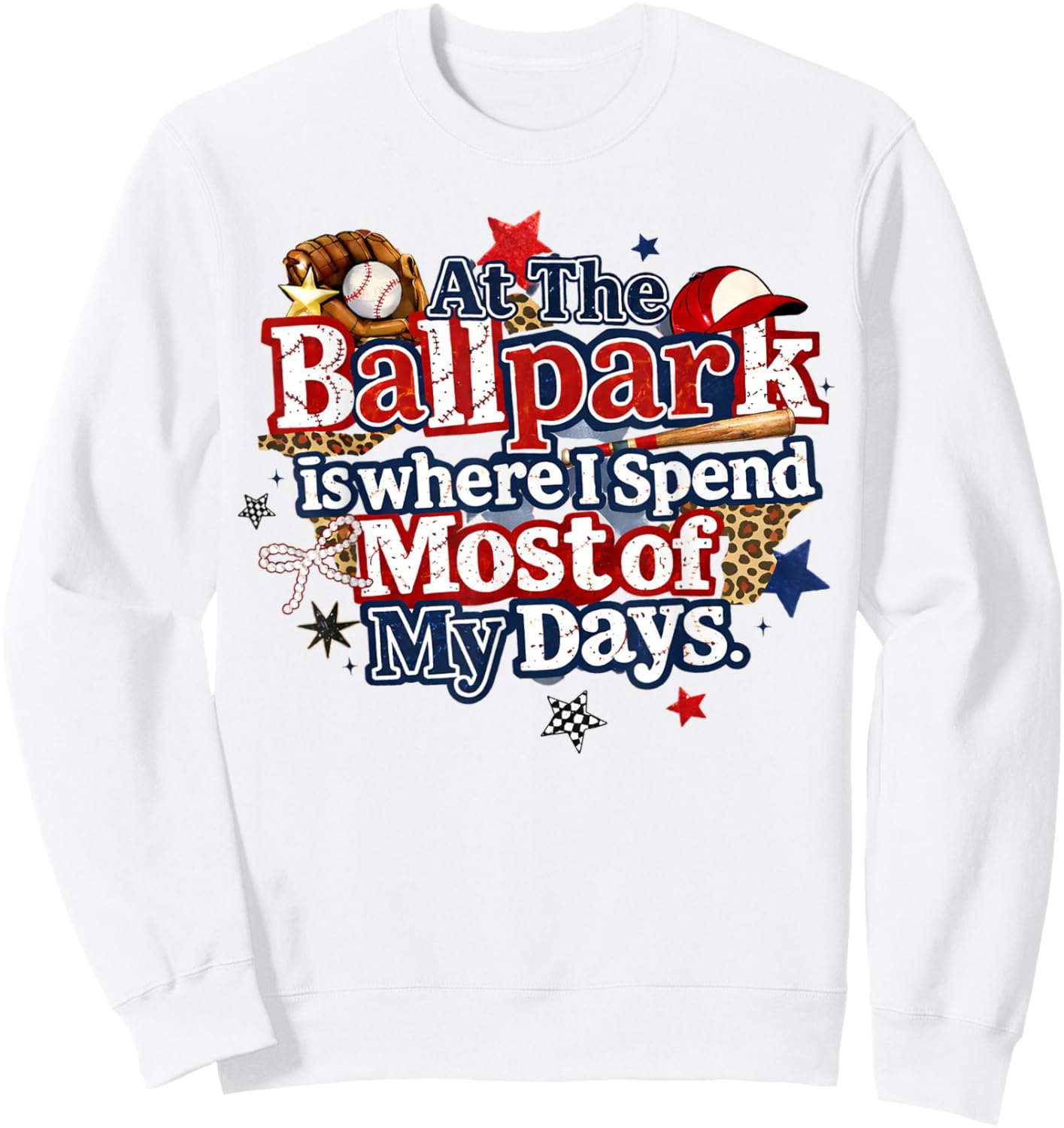 at The Ballpark is Where I Spend Most of My Days Baseball Sweatshirt - Sweatshirt | White