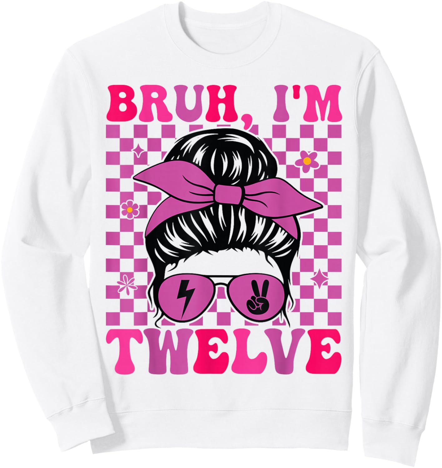 Bruh I'm Twelve 12 12th Birthday Girls Groovy 12 Years Old Sweatshirt - Sweatshirt | White