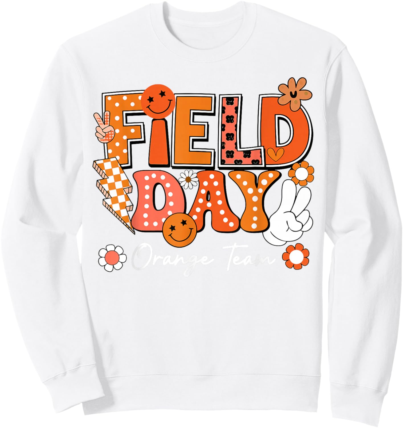 Field Day Orange Team Funny for Teacher Kids Field Day Games Sweatshirt - Sweatshirt | White