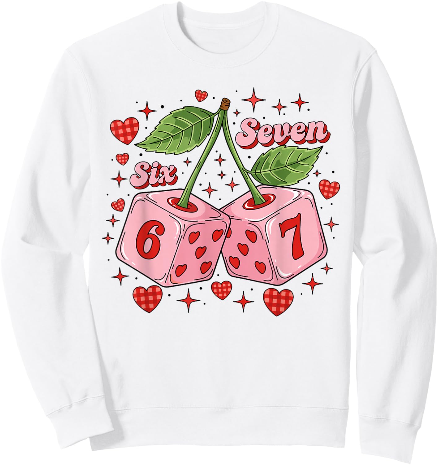 Preppy 67 Valentine Six Seven Dice Cherry 6 7 Men Women Kids Sweatshirt - Sweatshirt | White