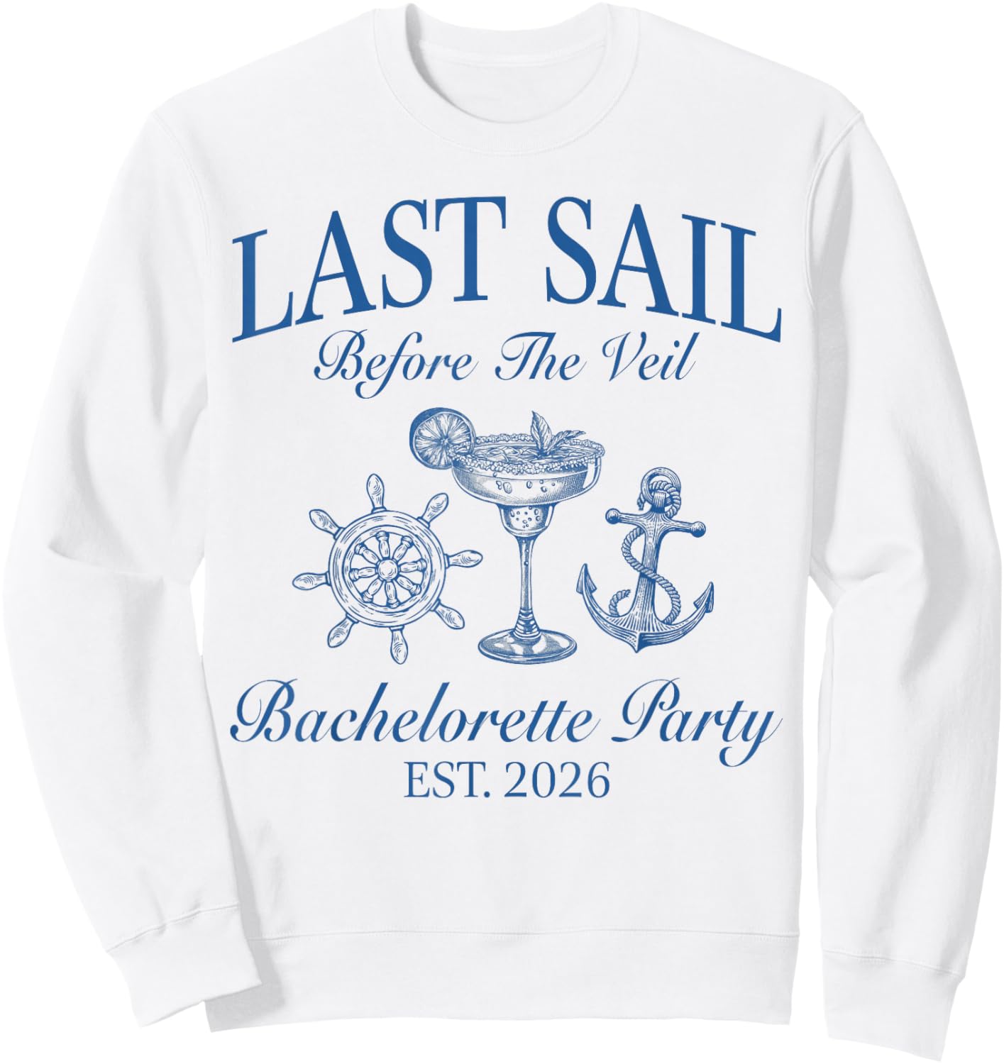 Last Sail Before The Veil 2026 Drinking Beach Bach Crew Sweatshirt - Sweatshirt | White