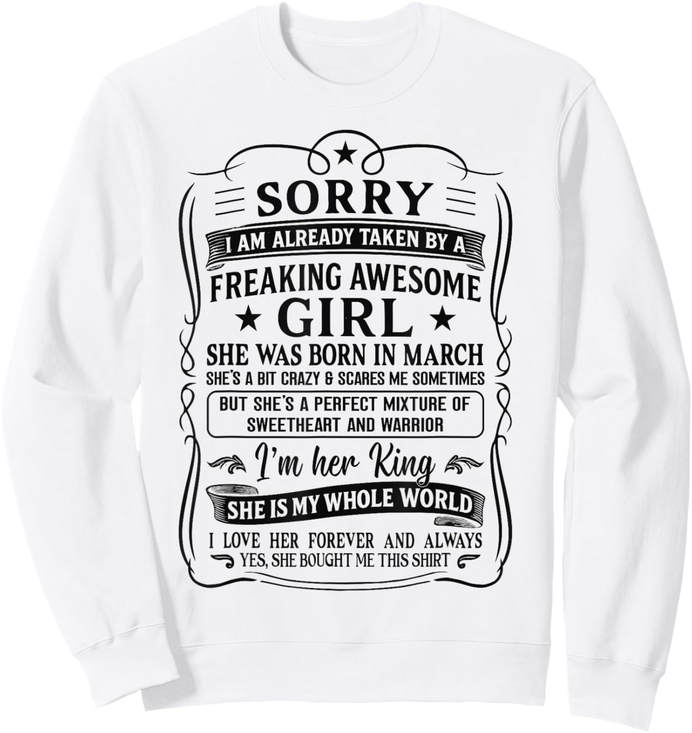 I Am Already Taken by Freaking Awesome Girl Born in March Sweatshirt - Sweatshirt | White