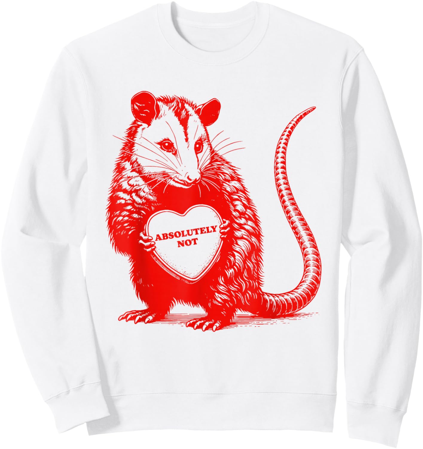 Funny Opossum Absolutely Not Valentine Graphic Sweatshirt - Sweatshirt | White
