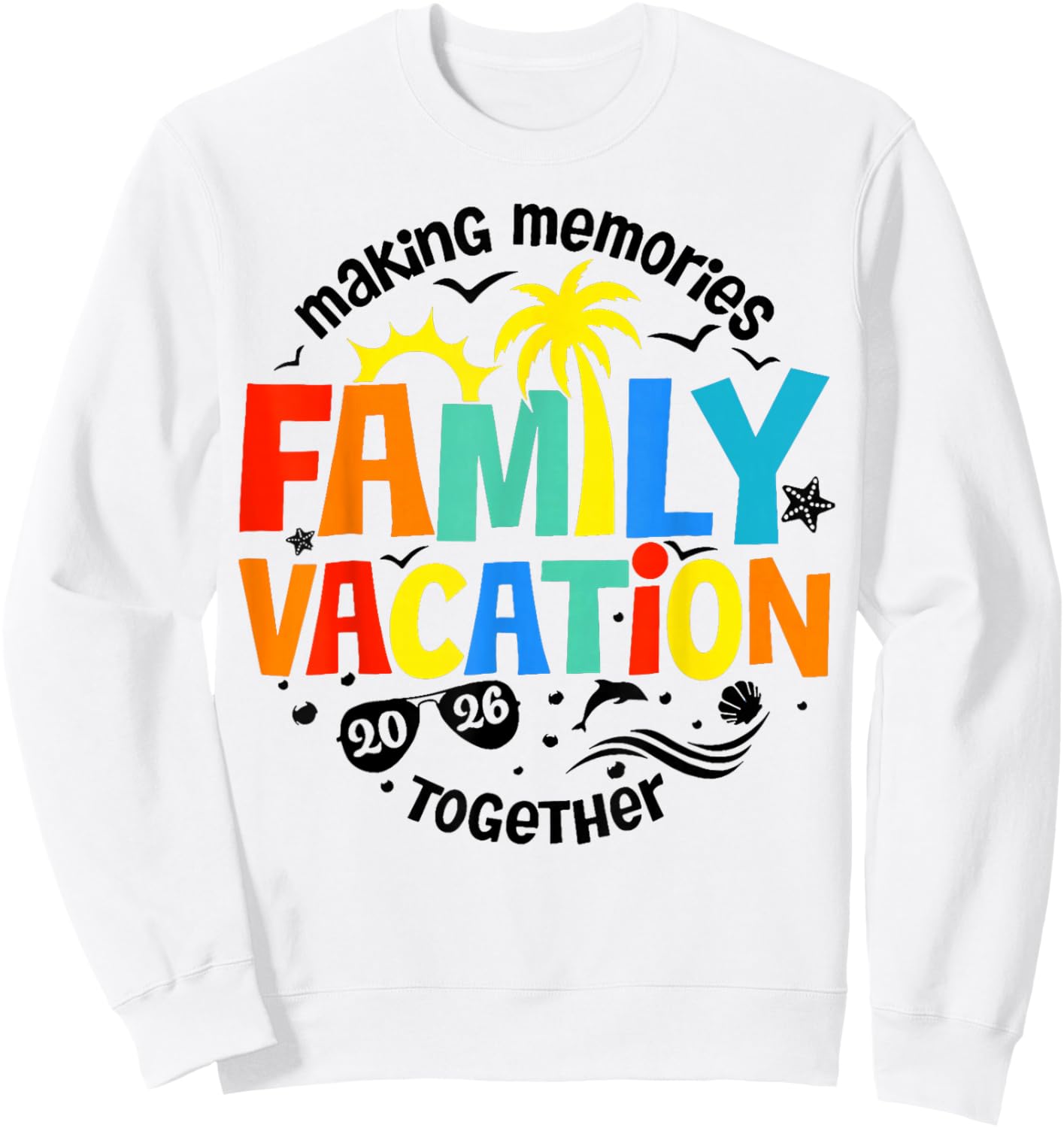 Family Vacation 2026 Beach Matching Family Summer Vacation Sweatshirt - Sweatshirt | White