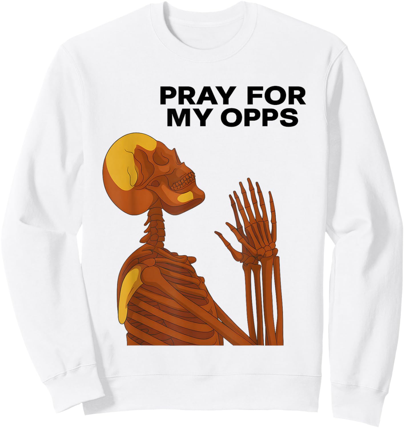 Skull Pray for My Opps 2026 Sweatshirt - Sweatshirt | White
