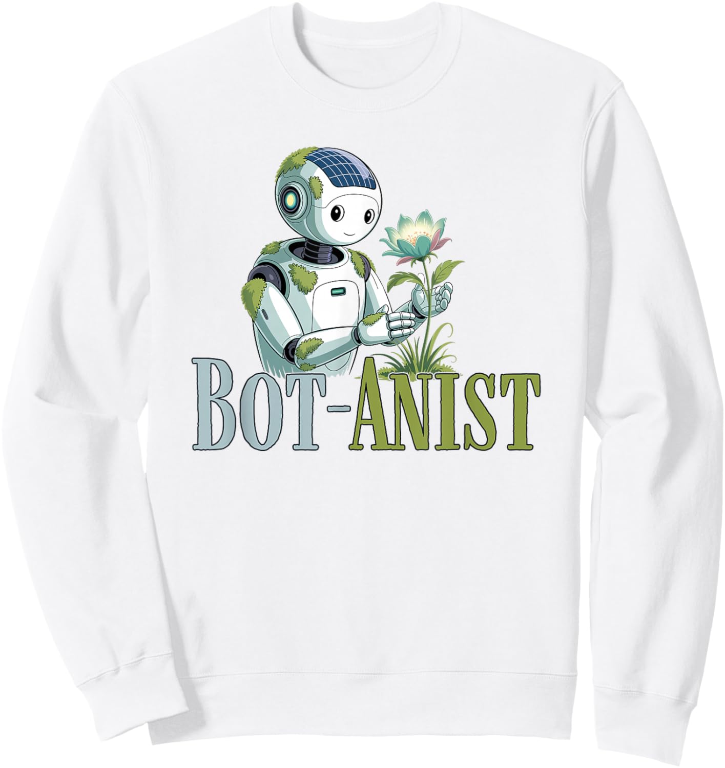 Bot-Anist Solarpunk Robot Earth Day Green Future Pun Sweatshirt - Sweatshirt | White