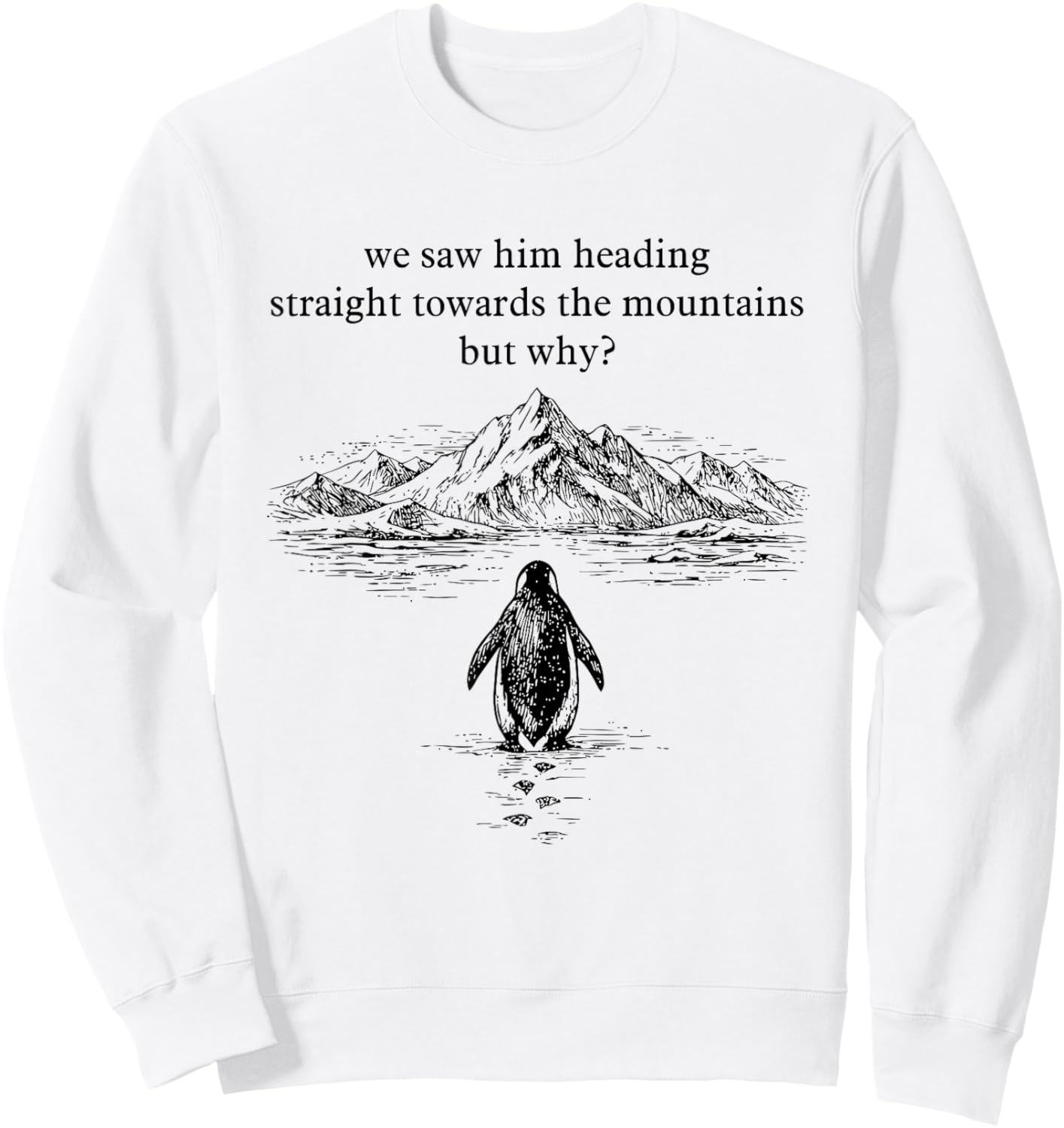 Nihilist Penguin But Why Sweatshirt - Sweatshirt | White
