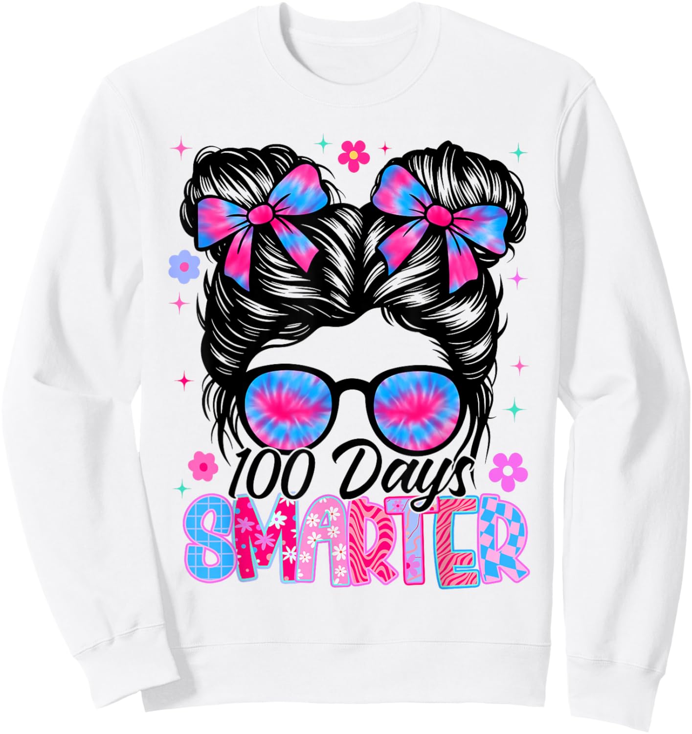 Messy Bun 100 Days Smarter 100th Day of School Girl Tie Dye Sweatshirt - Sweatshirt | White