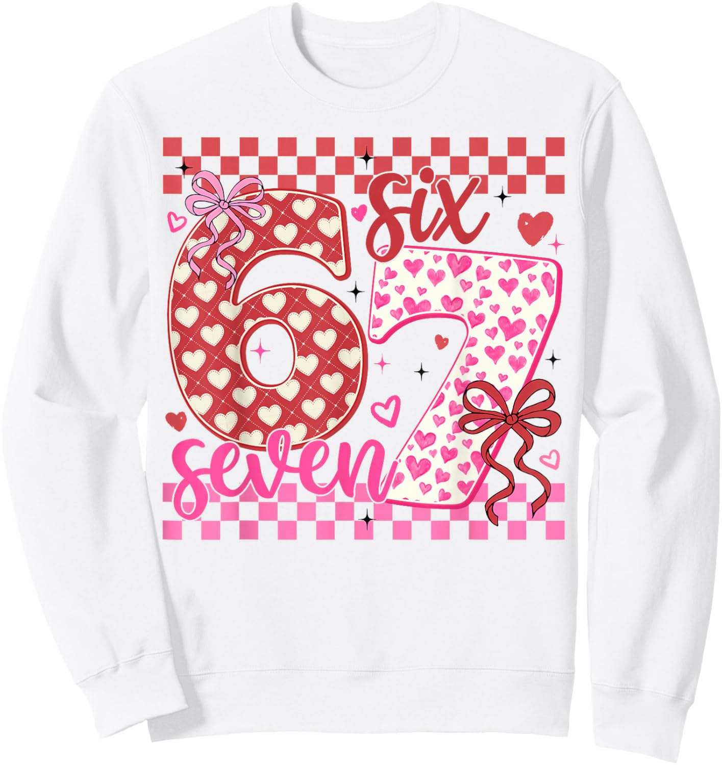 Valentine 67 Funny Six Seven Meme Coquette Bow Women Kid Sweatshirt - Sweatshirt | White