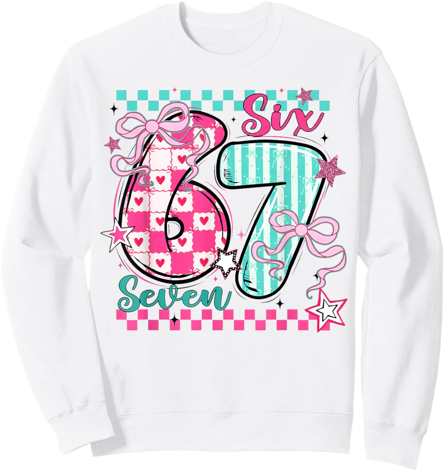 Valentine Six Seven 6 7 Coquette Bow Meme Heart Women Girl Sweatshirt - Sweatshirt | White