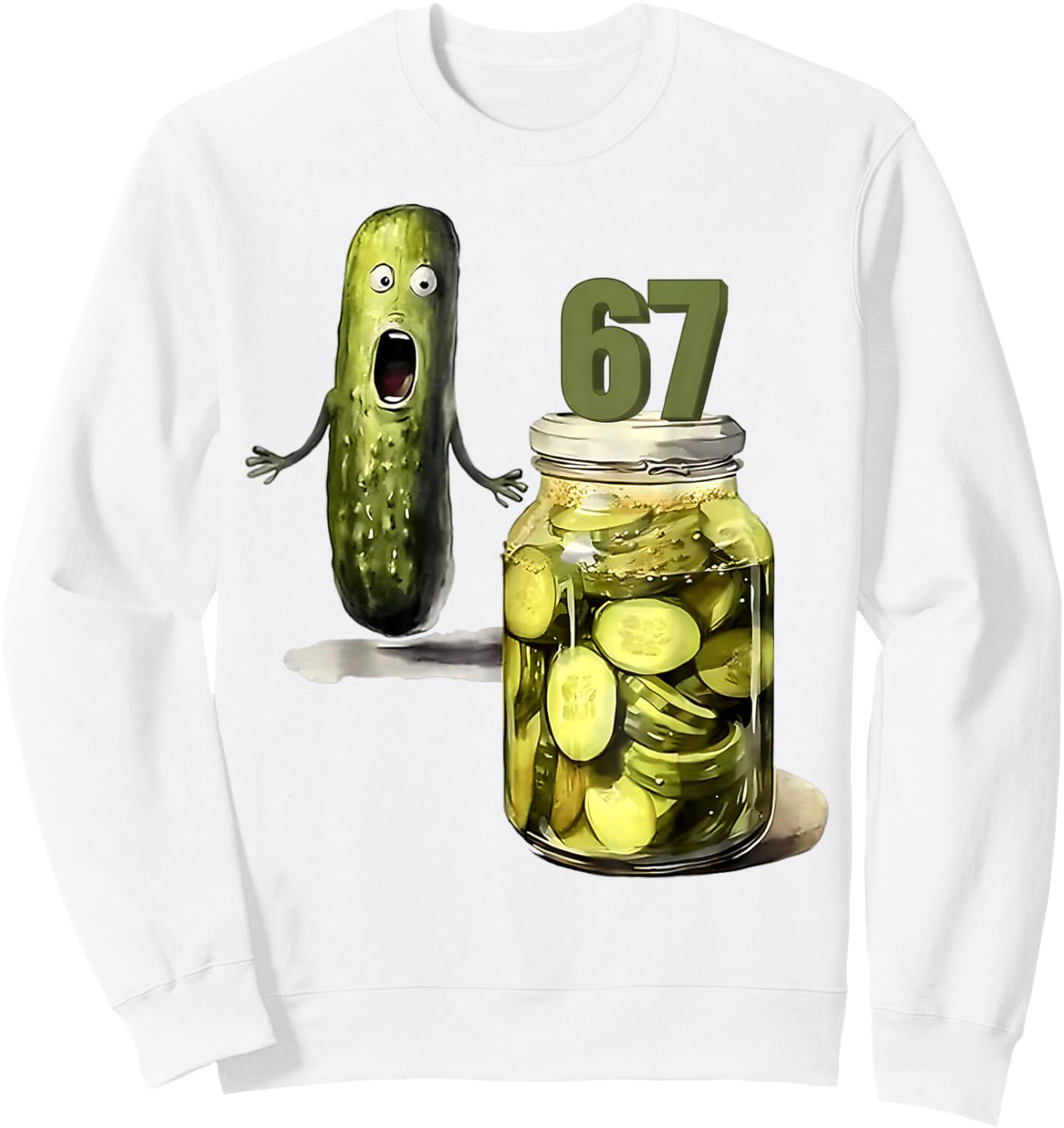 67 Meme Pickle Surprise A Jar of Sliced Pickles Cucumber 67 Sweatshirt - Sweatshirt | White