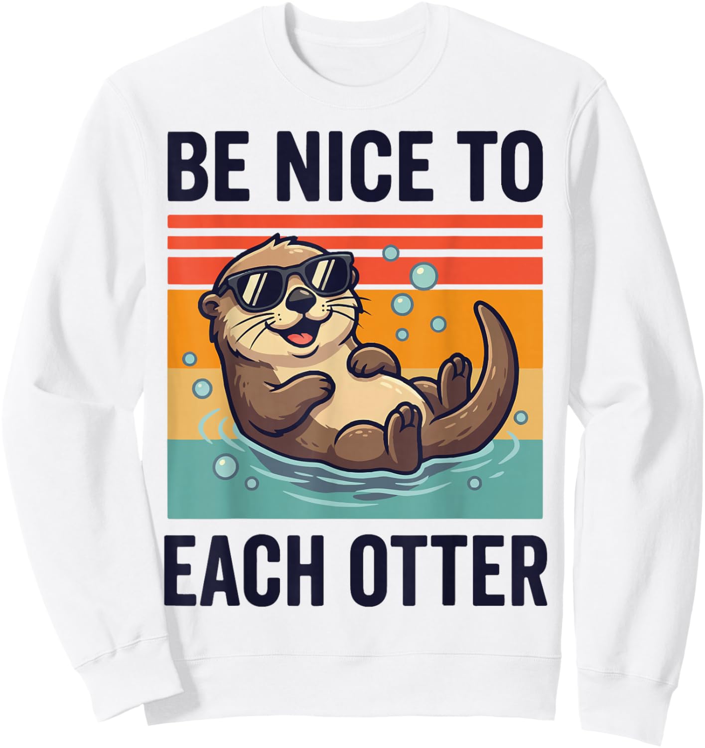 Be Nice to Each Otter Sweatshirt - Sweatshirt | White