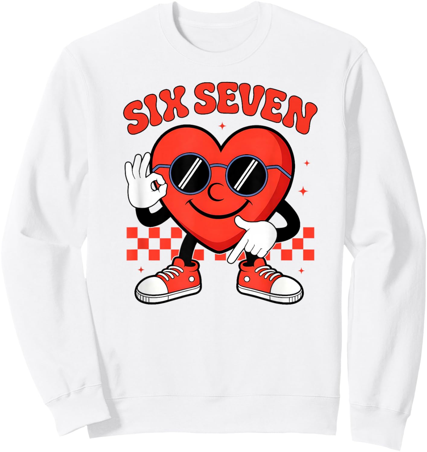 Six Seven 6 7 Valentines Day Heart Men Boys Kids 67 Meme Sweatshirt - Sweatshirt | White