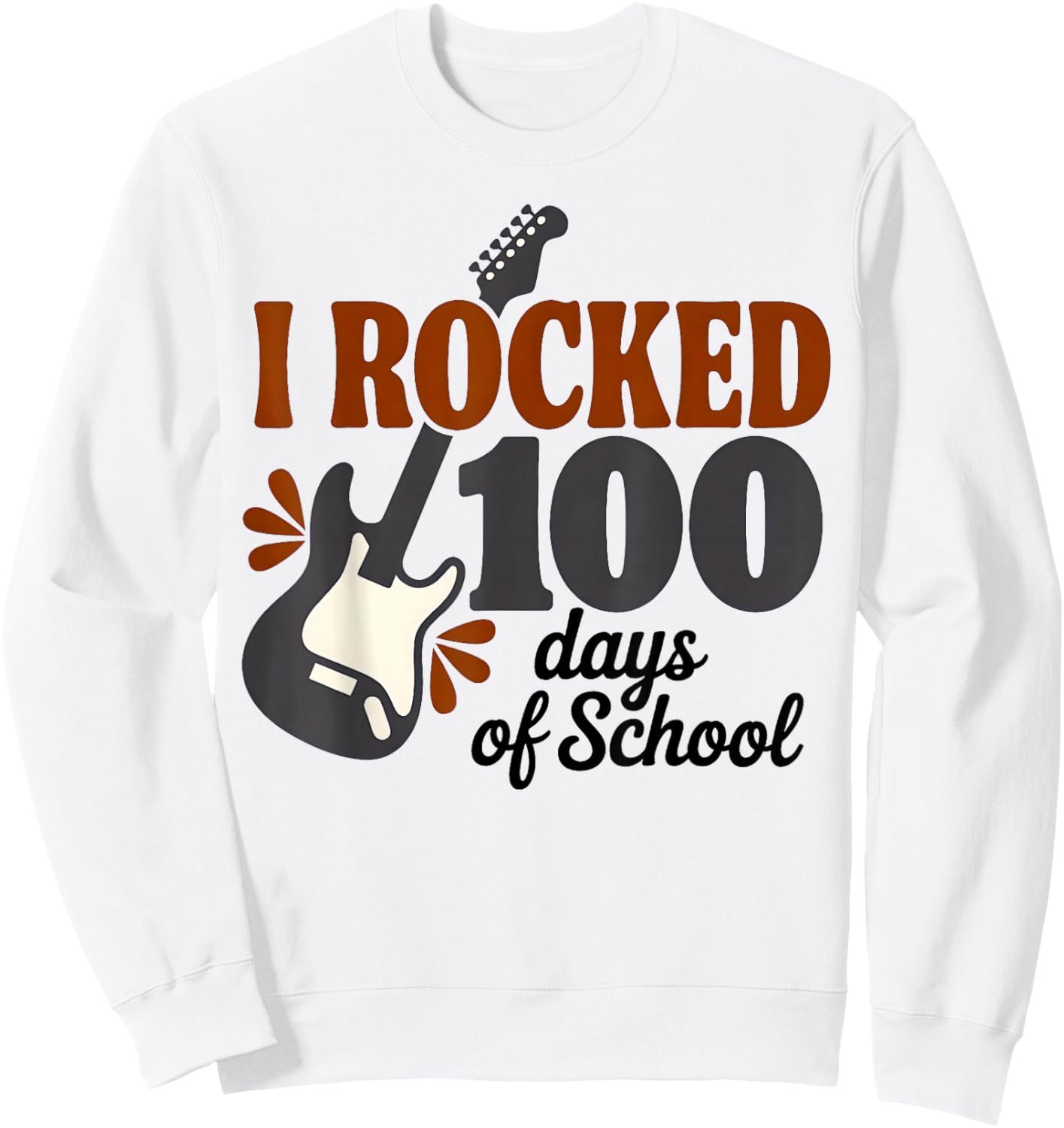 I Rocked 100 Days of School for Boys Girls Kids 100th Day Sweatshirt - Sweatshirt | White