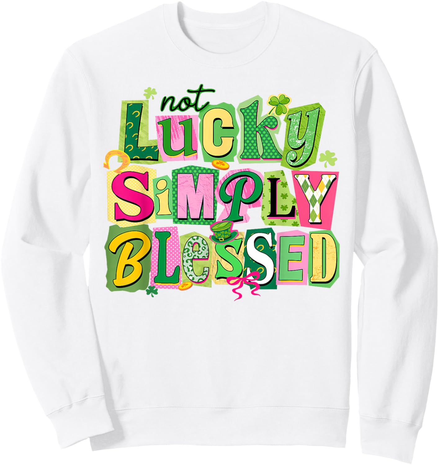 St Patricks Day Shamrock Not Lucky Simply Blessed Christian Sweatshirt - Sweatshirt | White