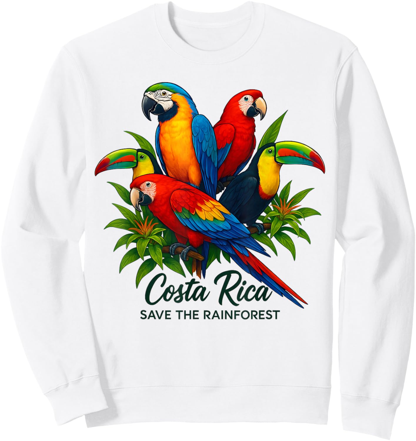Costa Rica Save The Rainforest Birds Quetzal Macaw Toucan Sweatshirt - Sweatshirt | White