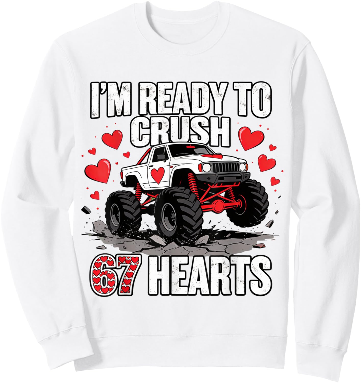 I'm Ready to Crush 67 Hearts Boys Valentine's Day Sweatshirt - Sweatshirt | White