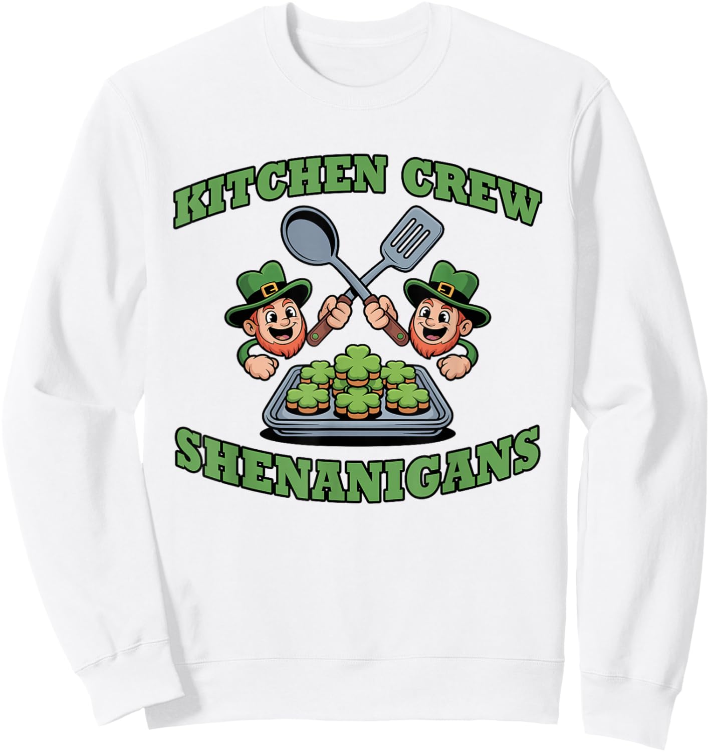Kitchen Crew Shenanigans Lunch St Patricks Day School Staff Sweatshirt - Sweatshirt | White