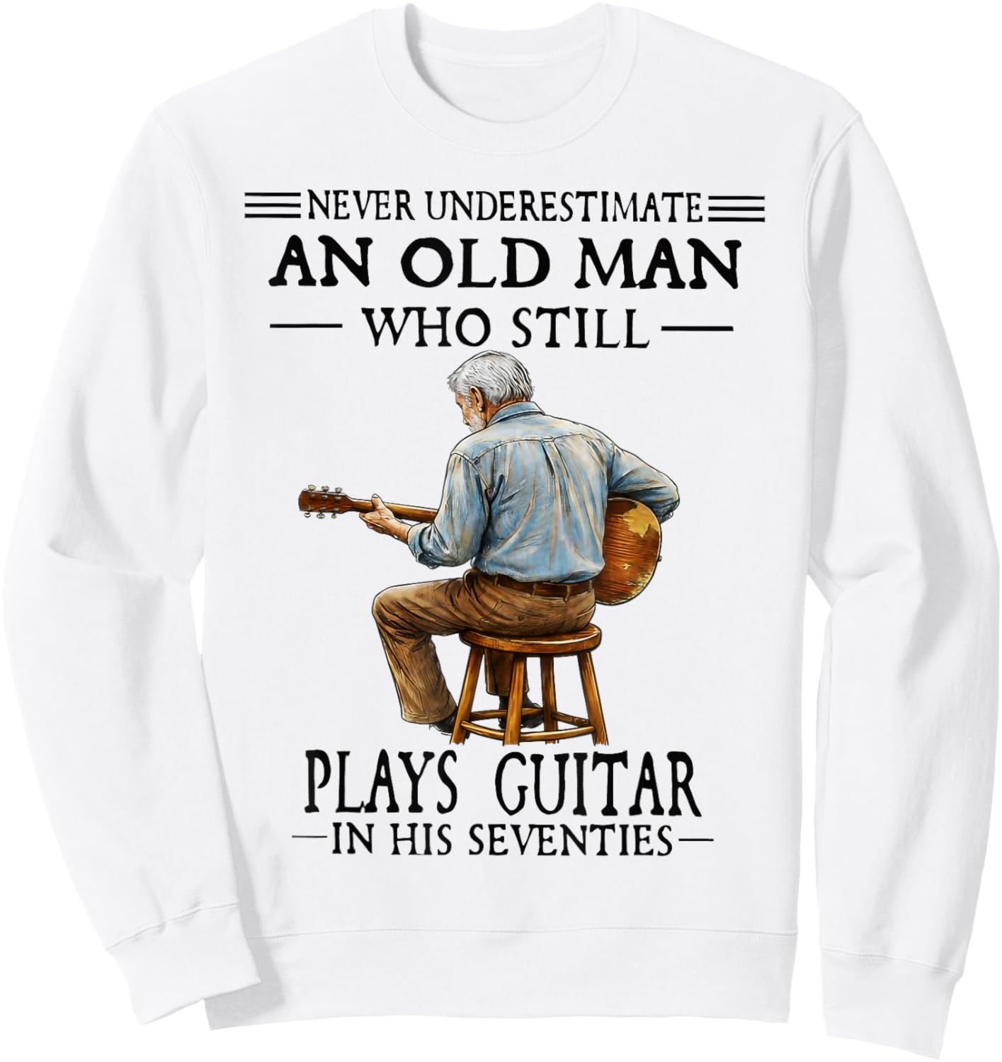 Never Underestimate an Old Man Who Plays Guitar Seventies Sweatshirt - Sweatshirt | White