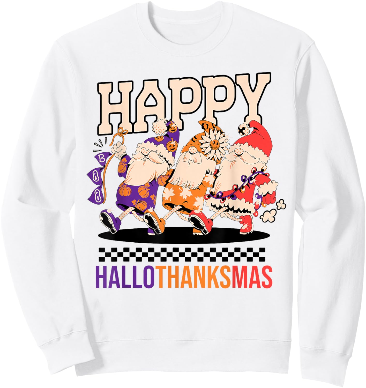 Happy HalloThanksMas Holiday Gnomes Design Sweatshirt - Sweatshirt | White