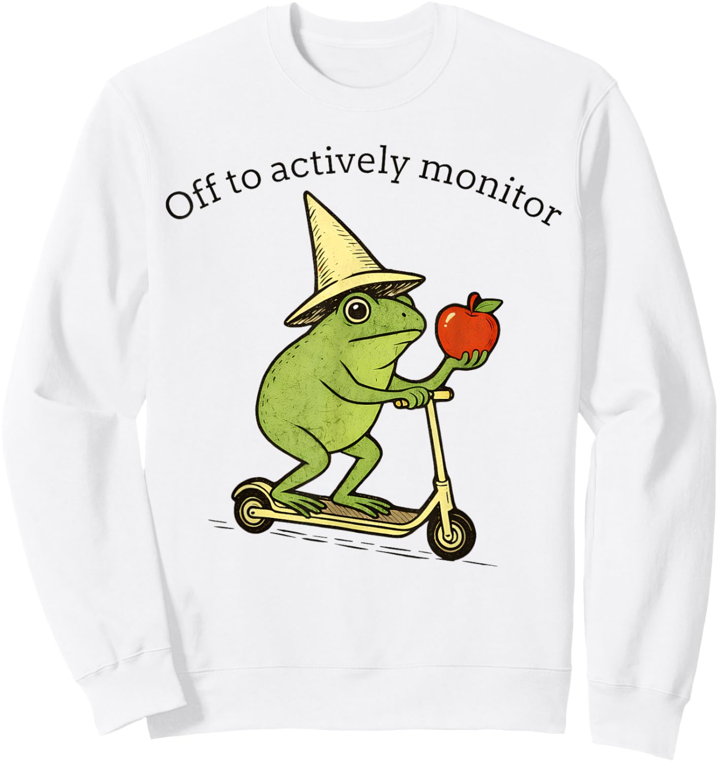 Frog Off to Actively Monitor Teacher Testing Motivation Sweatshirt - Sweatshirt | White