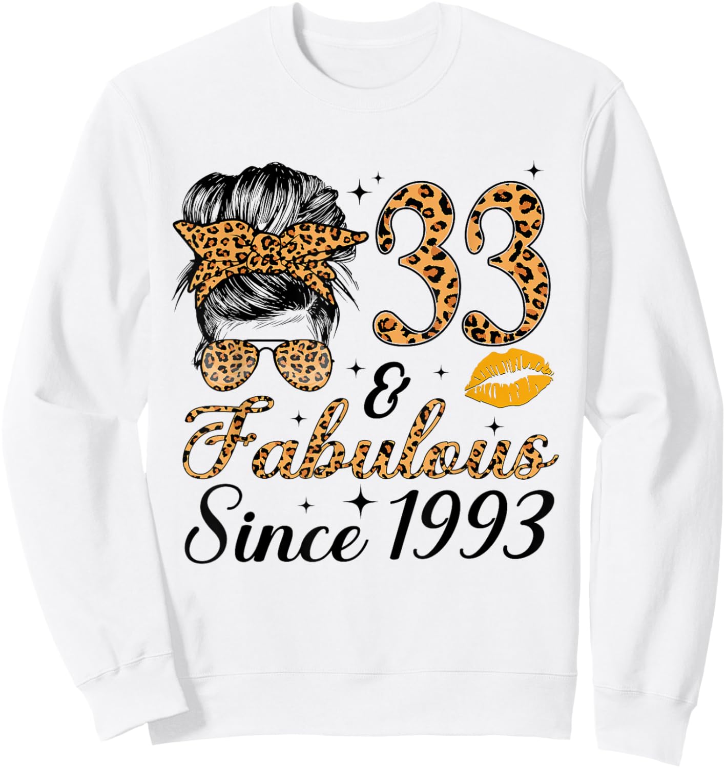 33 and Fabulous Since 1993 33rd Messy Bun Birthday Sweatshirt - Sweatshirt | White