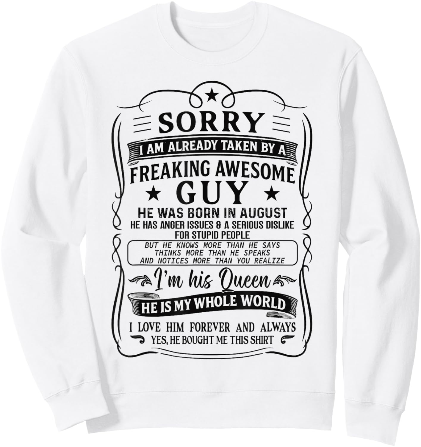 I Am Already Taken by Freaking Awesome Guy Born in August Sweatshirt - Sweatshirt | White