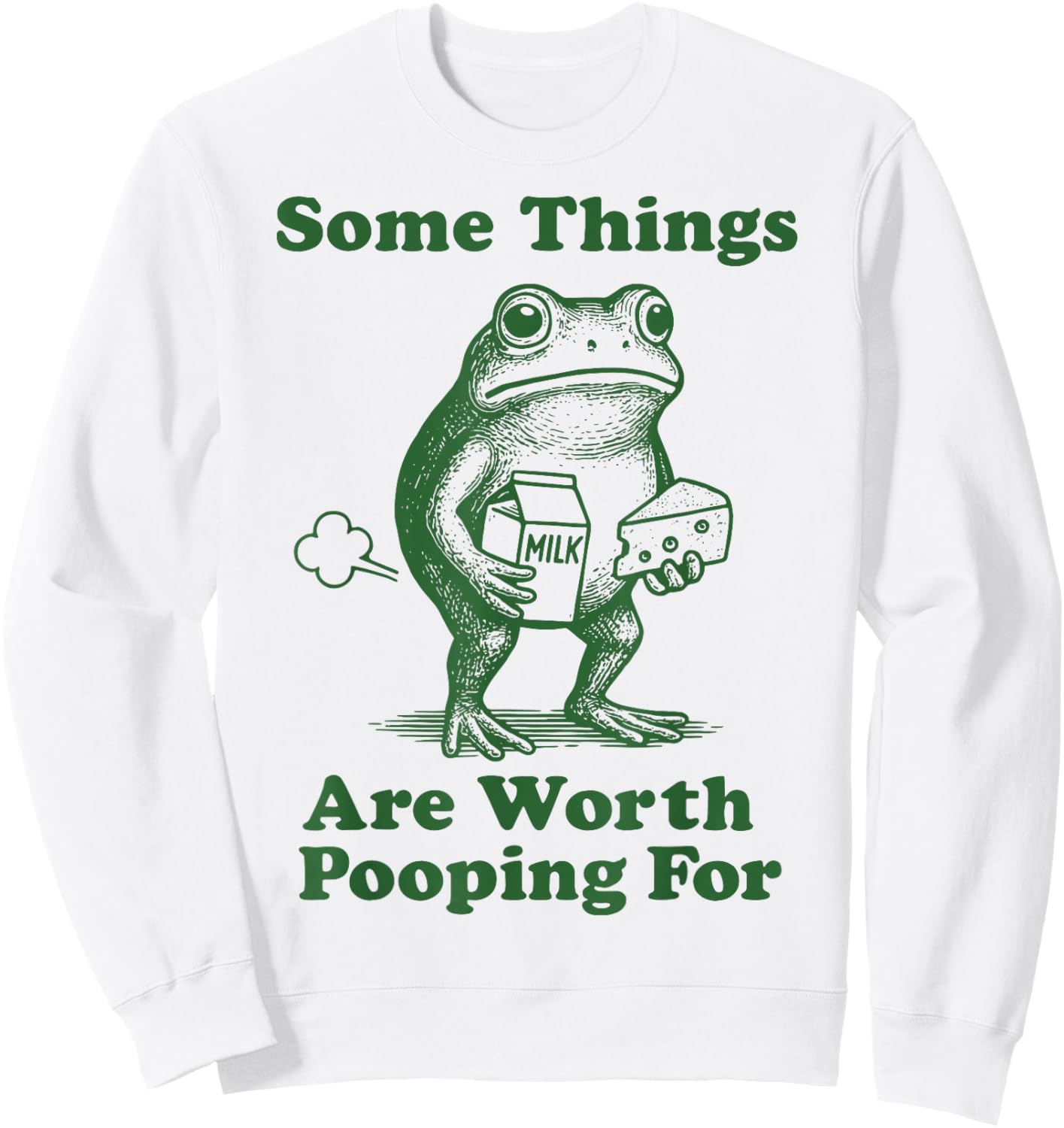 Some Things are Worth Pooping for Frog Sweatshirt - Sweatshirt | White