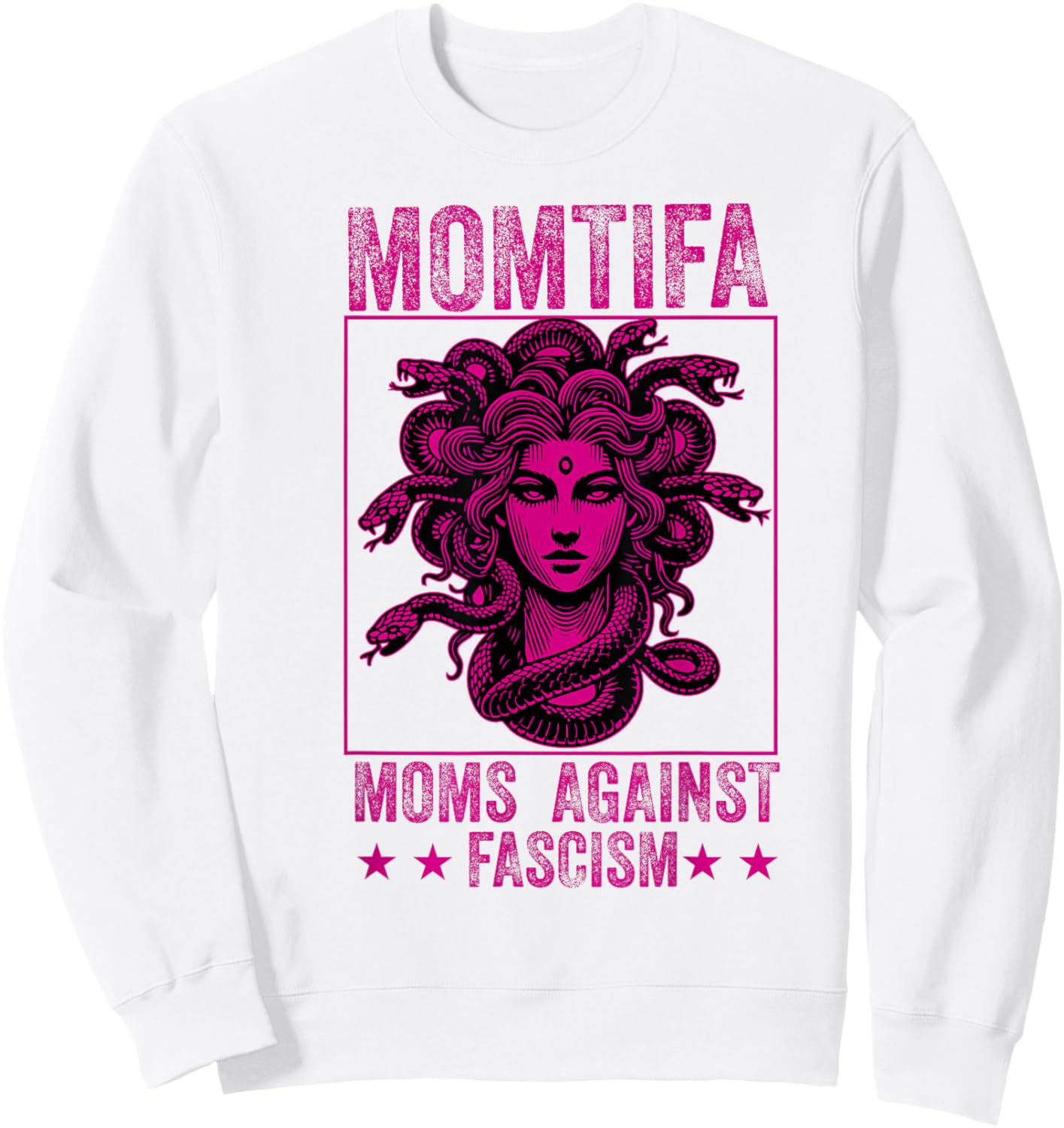 Momtifa Moms Against Fascism Protest Medusa Feminist Mother Sweatshirt - Sweatshirt | White
