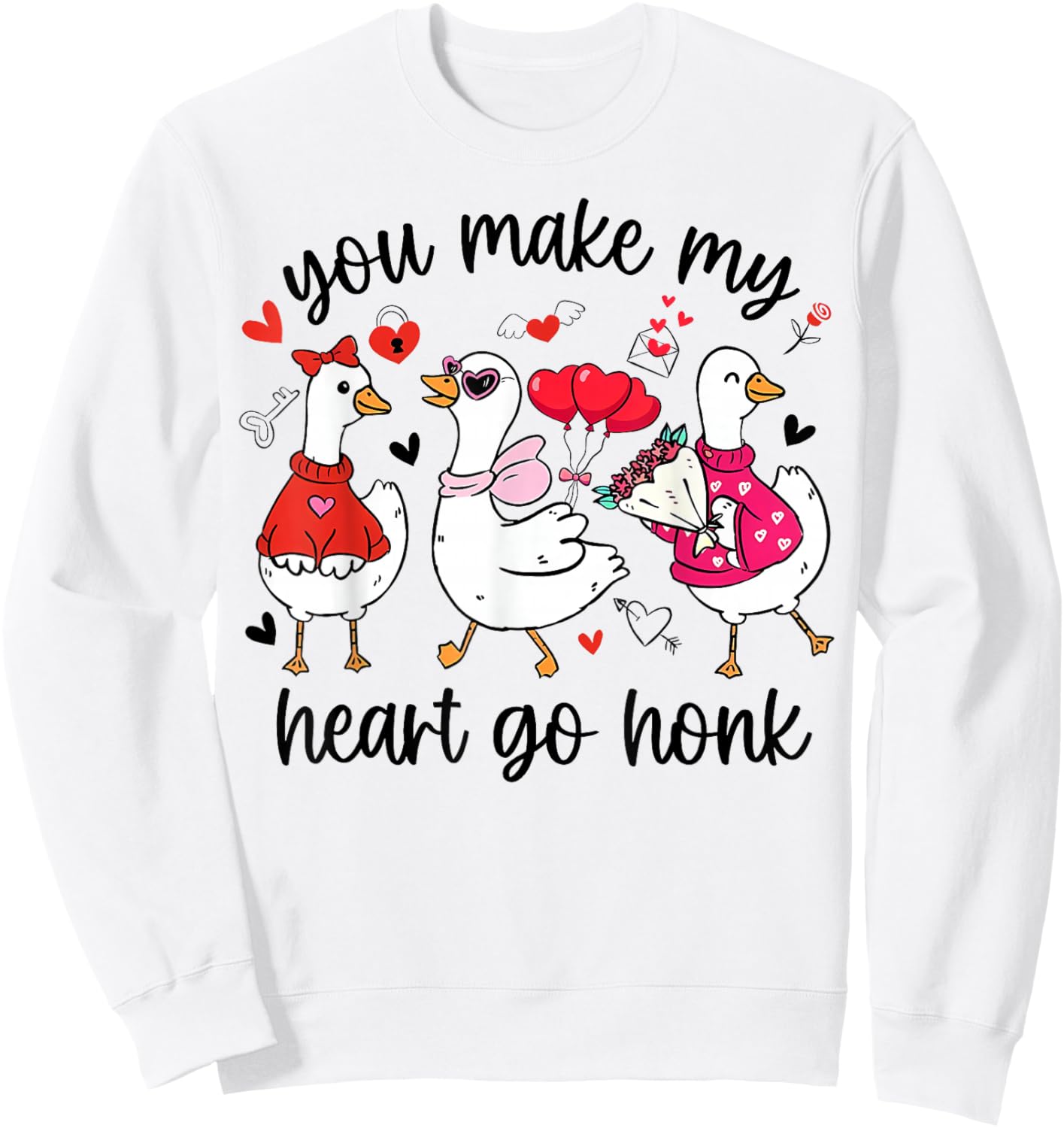 You Make My Heart Go Honk Funny Silly Valentine Goose Sweatshirt - Sweatshirt | White