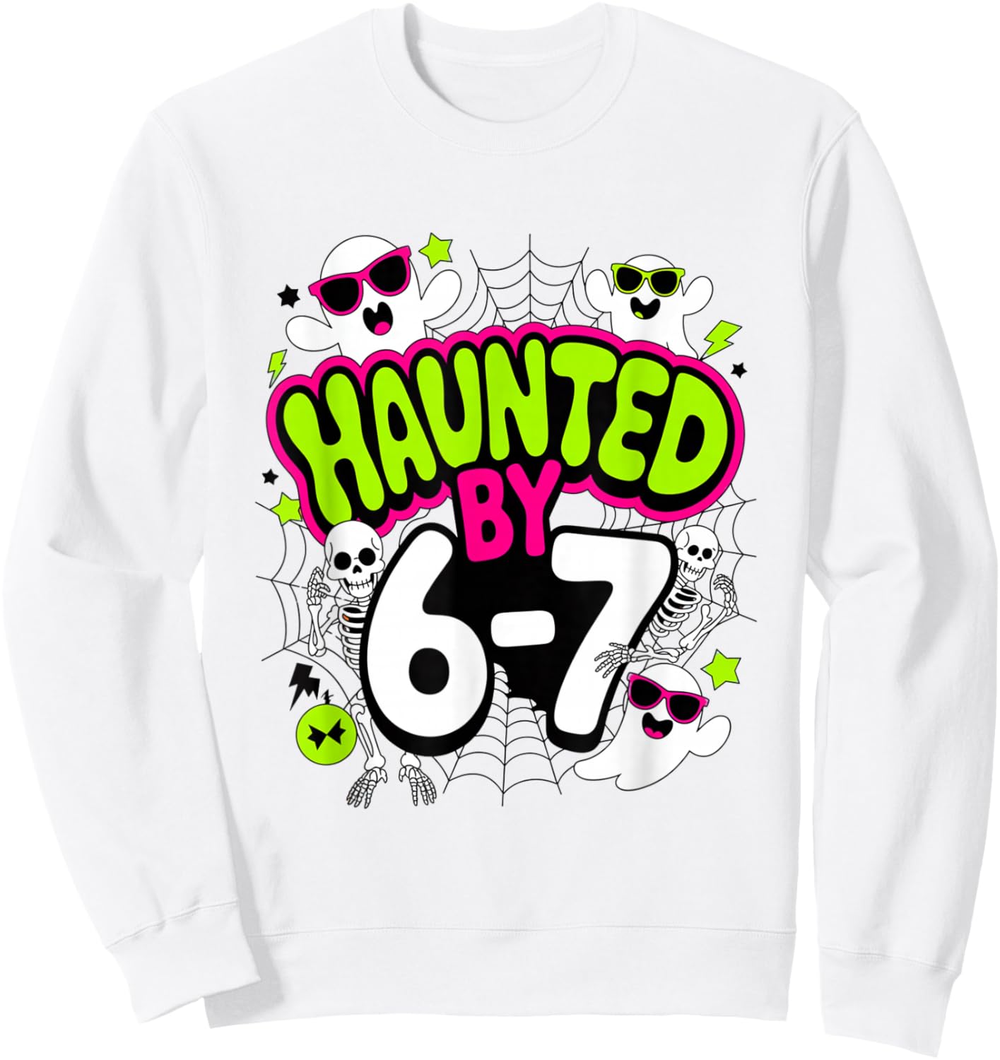 Haunted by 6-7 Funny Halloween 6-7 Costume Six Seven Sweatshirt - Sweatshirt | White