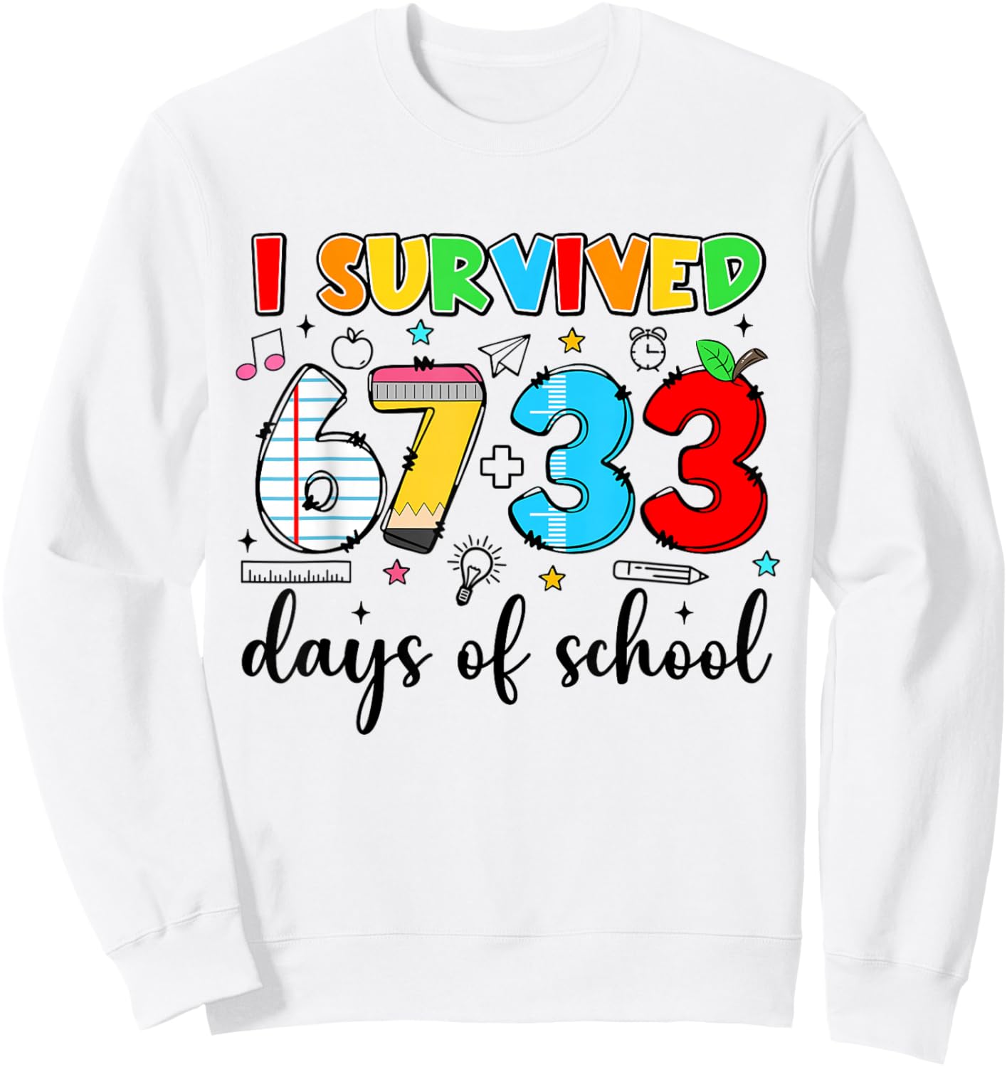 I Survived 67+33 Days of School Funny 100th Day Teacher Kids Sweatshirt - Sweatshirt | White