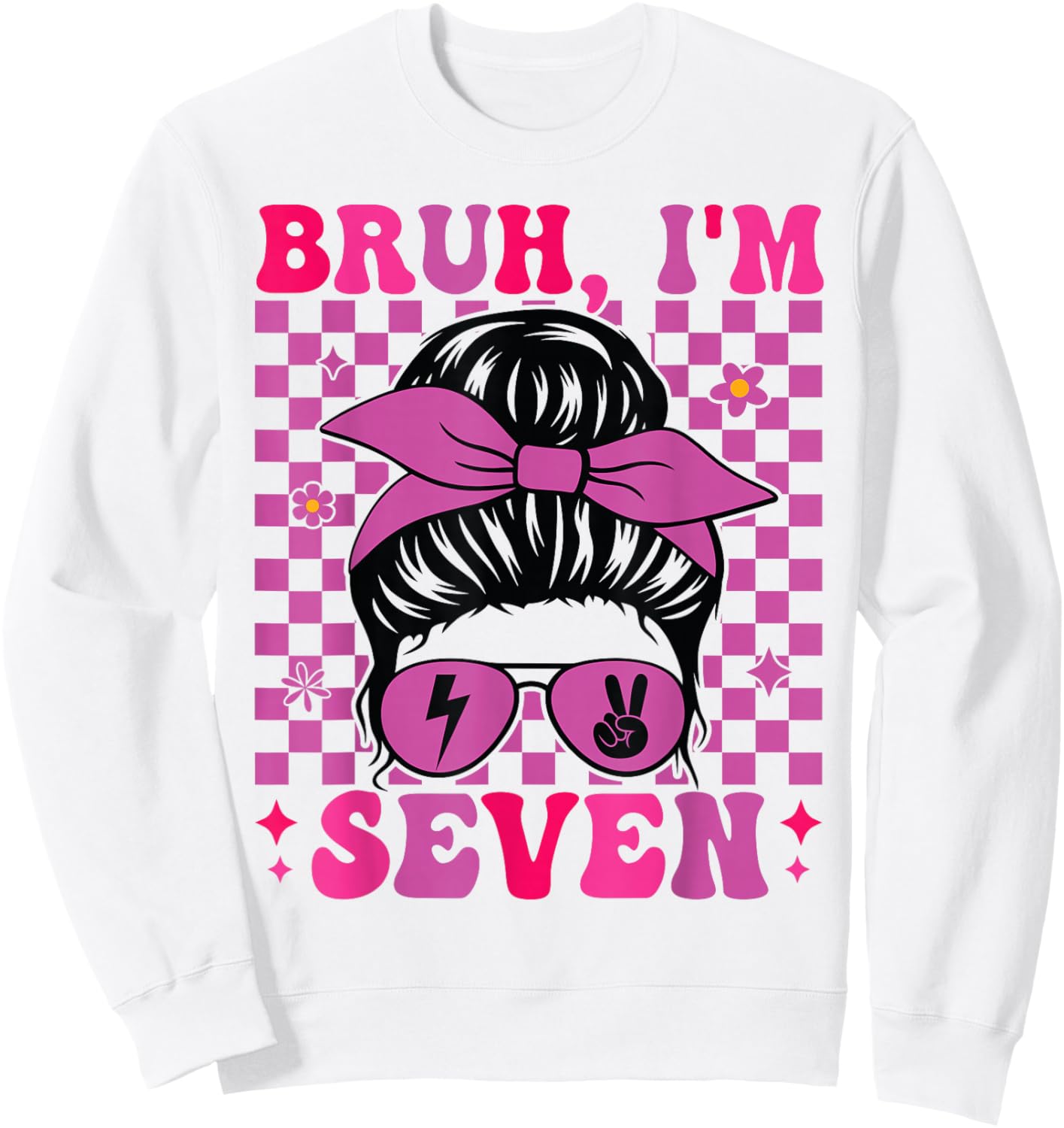 Bruh I'm Seven 7 7th Birthday Girls Groovy 7 Years Old Sweatshirt - Sweatshirt | White