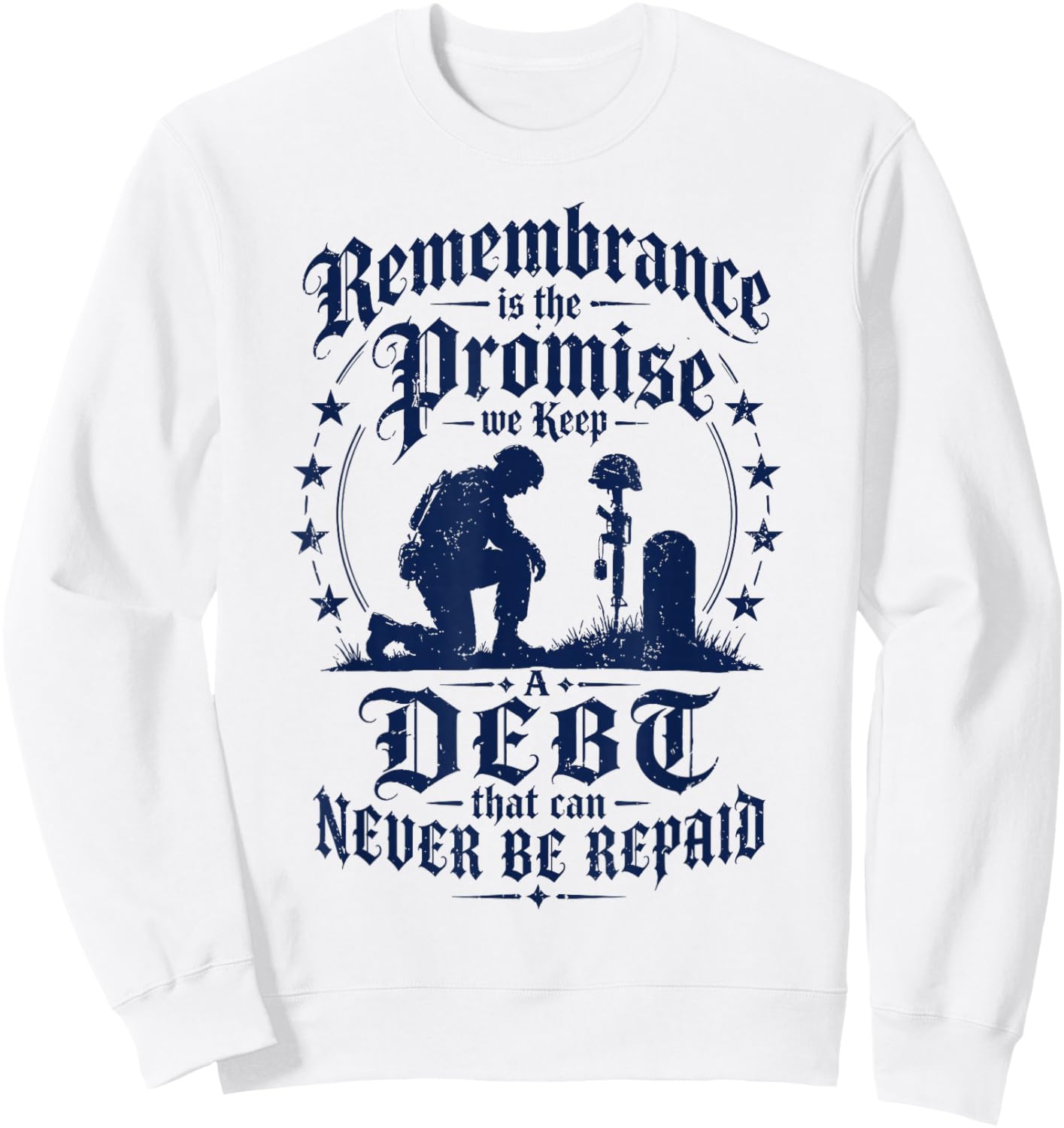 Remembrance is the Promise we Keep Sweatshirt - Sweatshirt | White