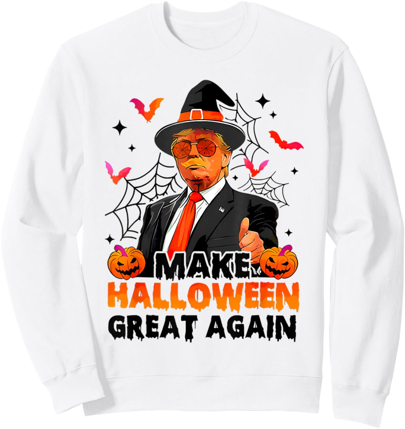 Make Halloween Great Again Funny Trump Spooky Trick Or Treat Sweatshirt - Sweatshirt | White