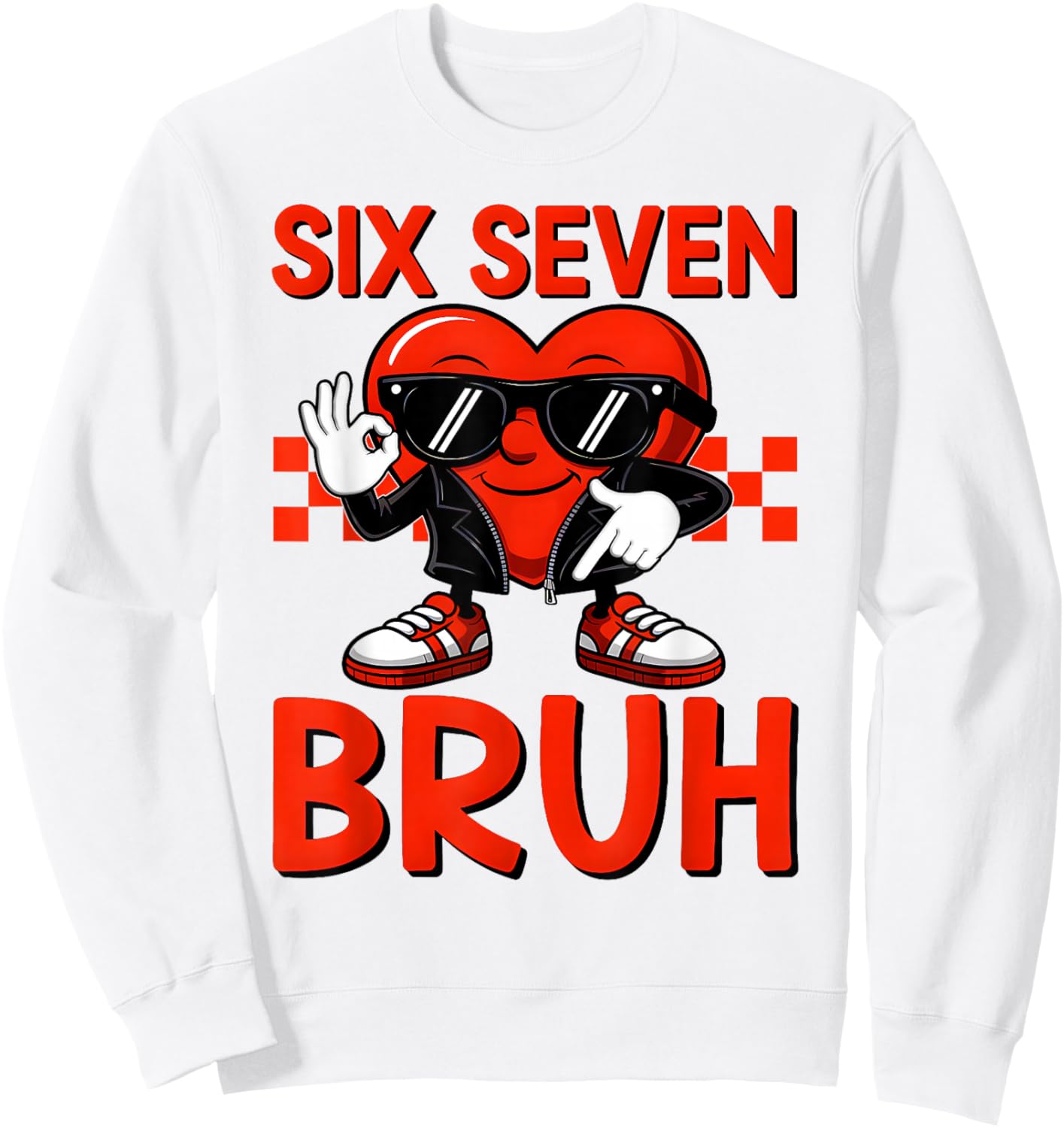 Funny Six Seven Bruh Boys Kids Valentines Day Heart 67 Meme Sweatshirt - Sweatshirt | White