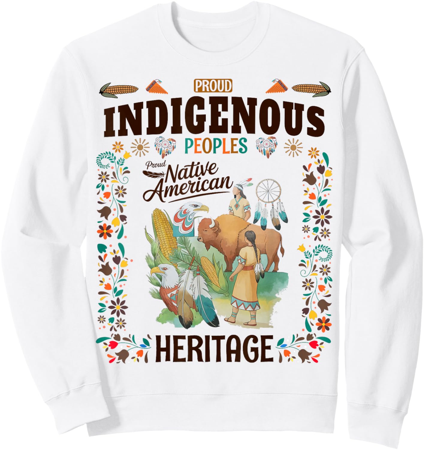 Indigenous Peoples Women Idea Native American Heritage Month Sweatshirt - Sweatshirt | White