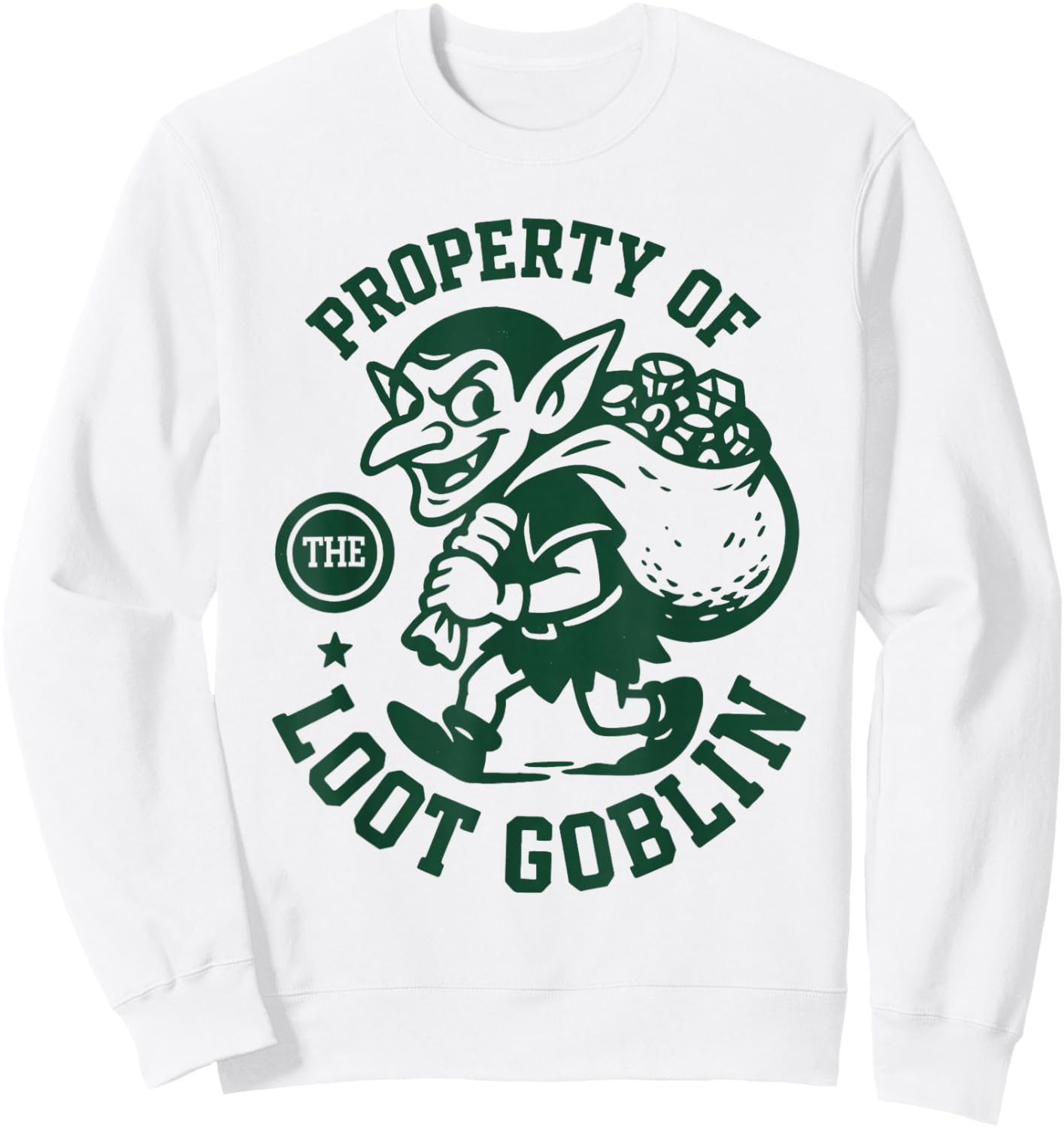 Property of The Loot Goblin | RPG Humor Sweatshirt - Sweatshirt | White